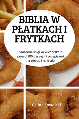 Biblia W Platkach I Frytkach (Polish Edition)