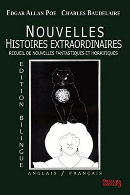 Nouvelles Histoires Extraordinaires - Edition Bilingue: Anglais/Français: Anglais/Français (French Edition)