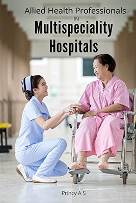 Allied Health Professionals In Multi Specialty Hospitals