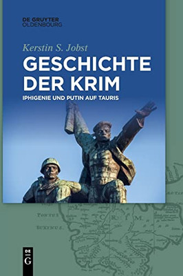 Geschichte Der Krim: Iphigenie Und Putin Auf Tauris (German Edition)
