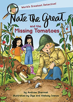 Nate The Great And The Missing Tomatoes