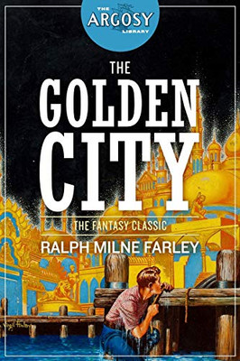 The Golden City (The Argosy Library)