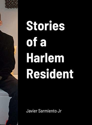 Stories Of A Harlem Resident