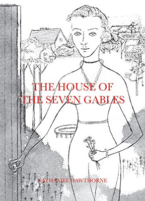 The House Of The Seven Gables