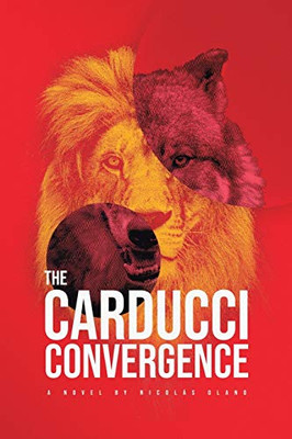 The Carducci Convergence: Book One of the Carducci Trilogy