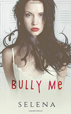 Bully Me (Willow Heights Prep Academy: The Elite)