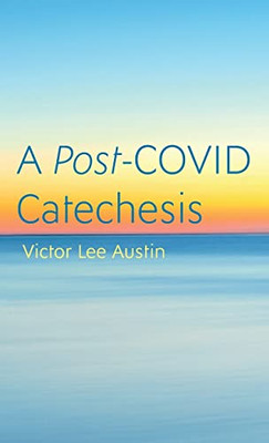 A Post-Covid Catechesis