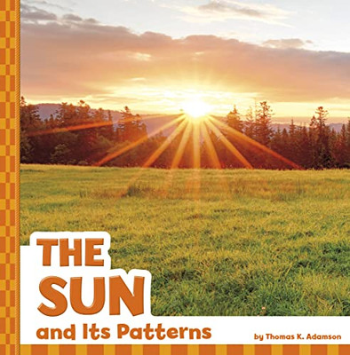 The Sun And Its Patterns (Patterns In The Sky)