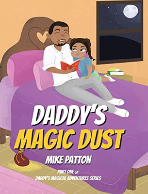 Daddy's Magic Dust (Daddy's Magical Adventures)
