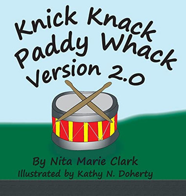 Knick Knack Paddy Whack Version 2.0