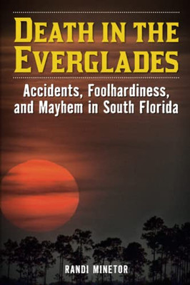 Death In The Everglades