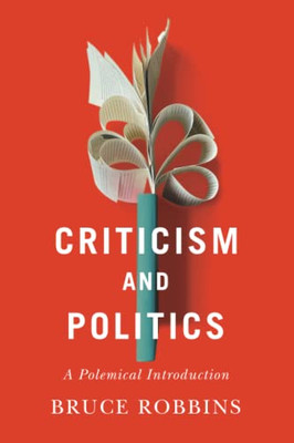 Criticism And Politics: A Polemical Introduction