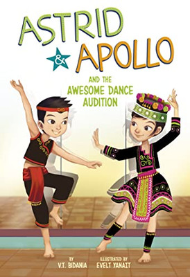 Astrid And Apollo And The Awesome Dance Audition (Astrid & Apollo)