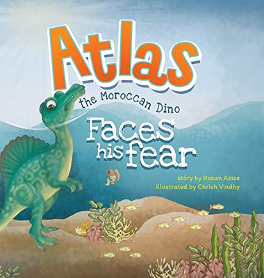 Atlas The Moroccan Dino: Faces His Fear