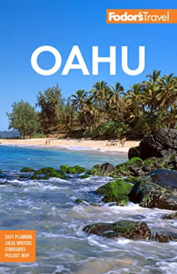 Fodor's Oahu: With Honolulu, Waikiki & The North Shore (Full-Color Travel Guide)