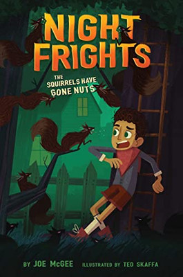 The Squirrels Have Gone Nuts (4) (Night Frights)