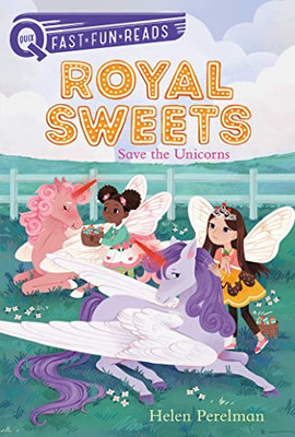 Save The Unicorns: Royal Sweets 6 (Quix)