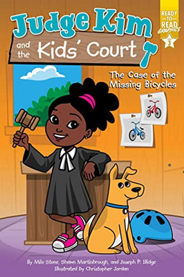 The Case Of The Missing Bicycles: Ready-To-Read Graphics Level 3 (Judge Kim And The Kids Court)