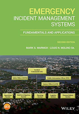 Emergency Incident Management Systems: Fundamentals and Applications