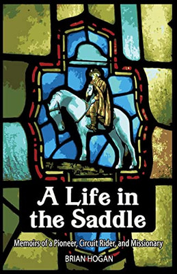 A Life In The Saddle