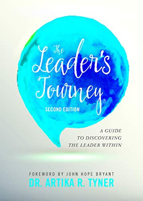 The Leader's Journey: A Guide to Discovering the Leader Within