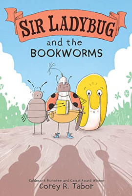 Sir Ladybug and the Bookworms (Sir Ladybug, 3)