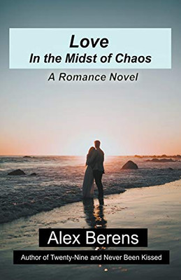 Love in the Midst of Chaos