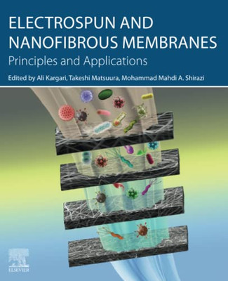 Electrospun and Nanofibrous Membranes: Principles and Applications