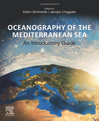 Oceanography of the Mediterranean Sea: An Introductory Guide