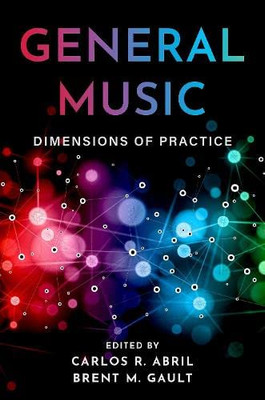General Music: Dimensions of Practice
