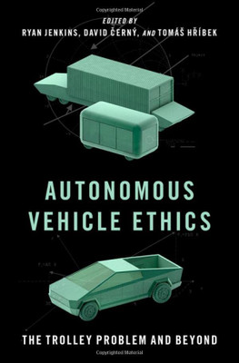 Autonomous Vehicle Ethics: The Trolley Problem and Beyond