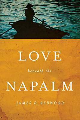 Love beneath the Napalm (Notre Dame Review Book Prize)