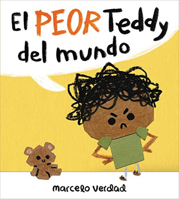 El peor Teddy del mundo (The Worst Teddy Ever) (Spanish Edition)