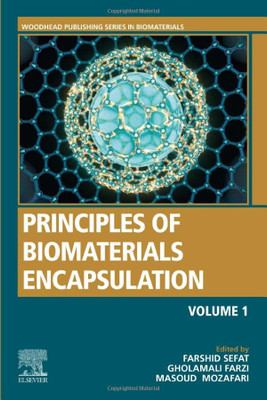 Principles of Biomaterials Encapsulation: Volume One (Woodhead Publishing Series in Biomaterials)