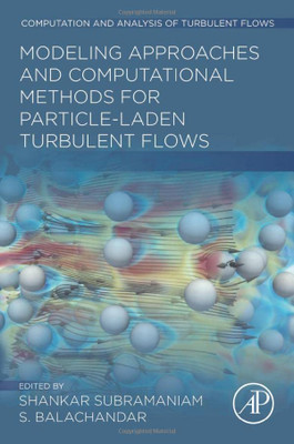 Modeling Approaches and Computational Methods for Particle-laden Turbulent Flows (Computation and Analysis of Turbulent Flows)