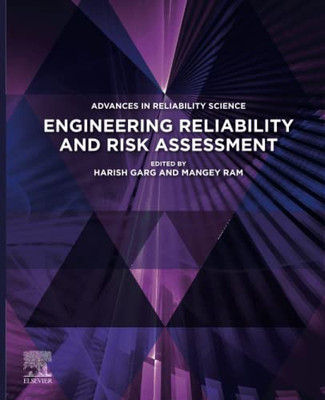 Engineering Reliability and Risk Assessment (Advances in Reliability Science)