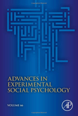 Advances in Experimental Social Psychology (Volume 66)