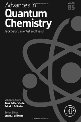 Jack Sabin, Scientist and Friend (Volume 85) (Advances in Quantum Chemistry, Volume 85)