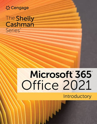 The Shelly Cashman Series Microsoft 365 & Office 2021 Introductory (MindTap Course List)