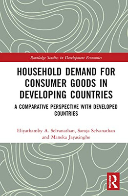 Household Demand for Consumer Goods in Developing Countries (Routledge Studies in Development Economics)