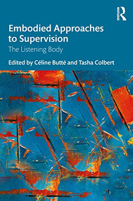 Embodied Approaches to Supervision