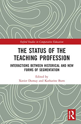 The Status of the Teaching Profession (Oxford Studies in Comparative Education)