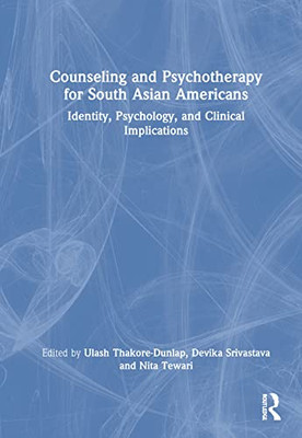 Counseling and Psychotherapy for South Asian Americans