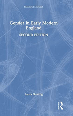 Gender in Early Modern England (Seminar Studies)