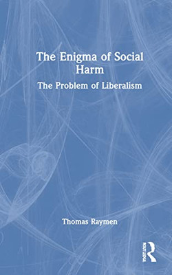 The Enigma of Social Harm