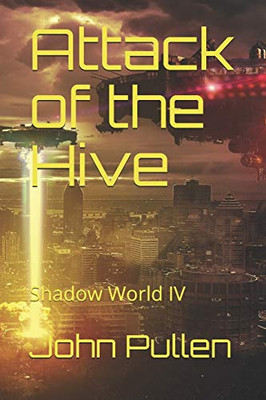 Attack of the Hive (Shadow World)