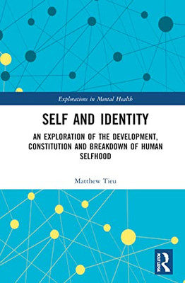 Self and Identity (Explorations in Mental Health)