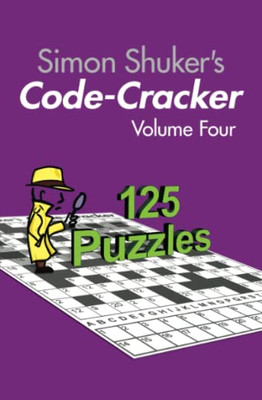 Simon Shuker's Code-Cracker, Volume Four (Simon Shuker's Code-Cracker Books)