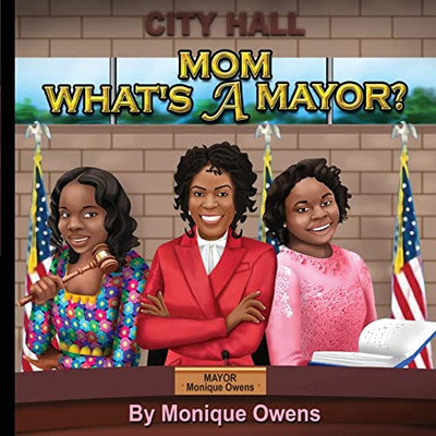 Mom What's a Mayor?