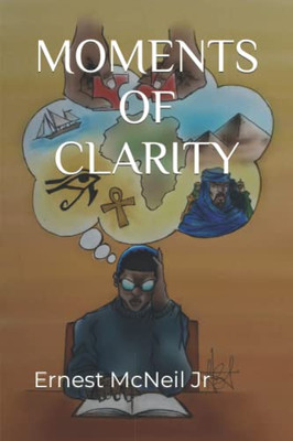 MOMENTS OF CLARITY